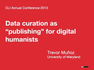 Title slide: Data curation as publishing for digital humanists